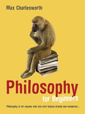 cover image of Philosophy for Beginners